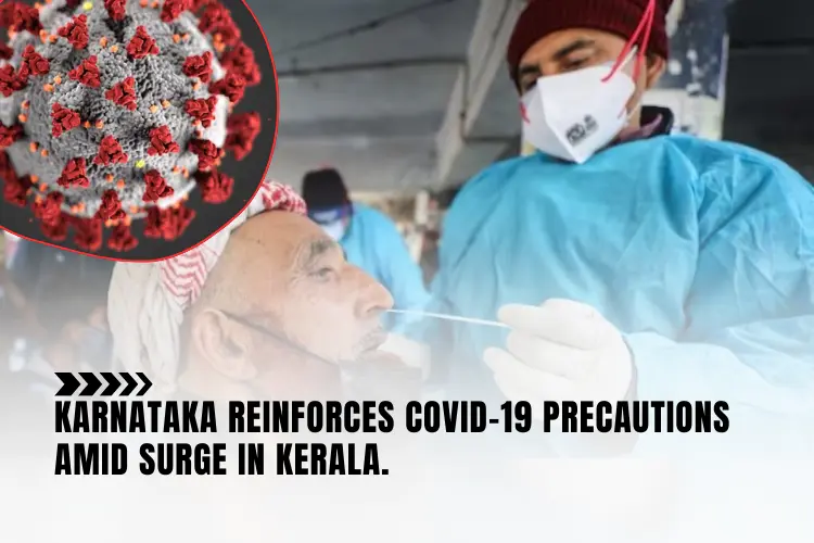 Karnataka Reinforces Covid-19 Precautions Amid Surge in Kerala, Mandates Masks for Vulnerable Groups